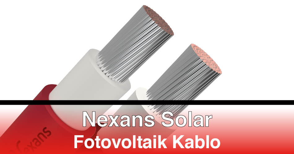 Nexans Solar Kablo Fotovoltaik Kablo Perpa Karaköy